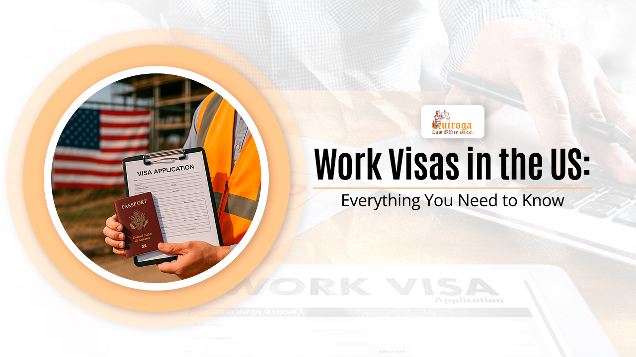 Work Visas in the US_ Everything You Need to Know