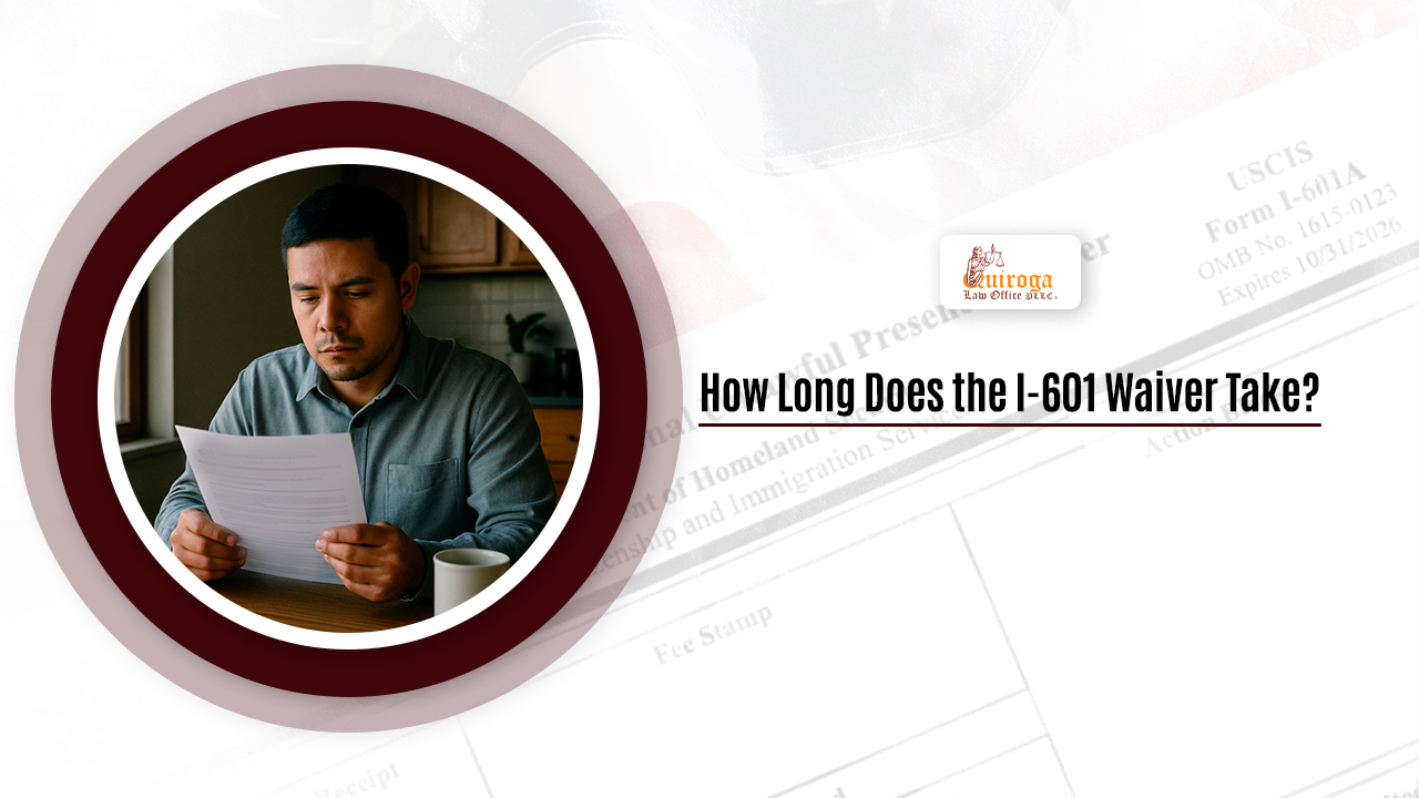 How Long Does the I-601 Waiver Take_