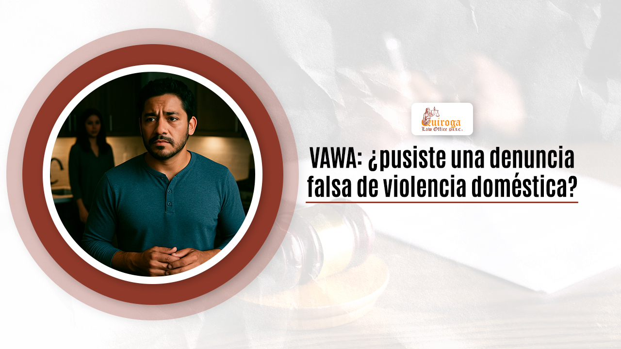 VAWA_ ¿pusiste una denuncia falsa de violencia doméstica_