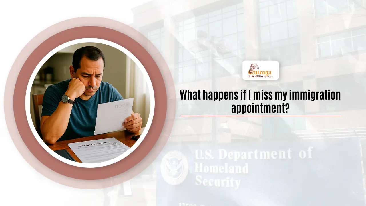 What Happens If I Miss My Immigration Appointment