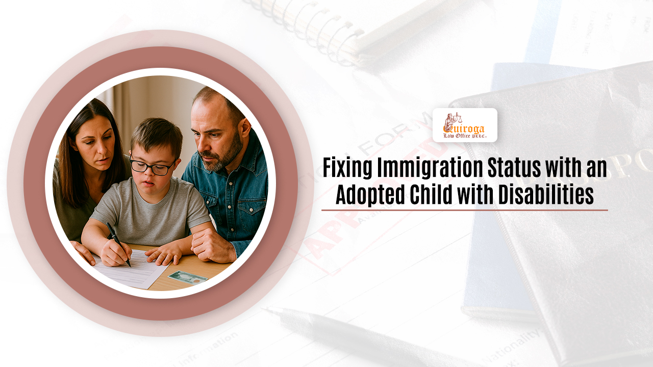 Fixing Immigration Status with an Adopted Child with Disabilities-2