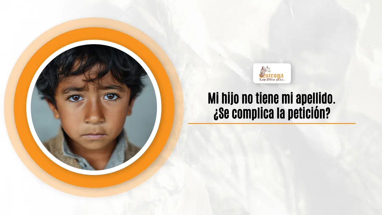 Mi hijo no tiene mi apellido. Se complica la petición