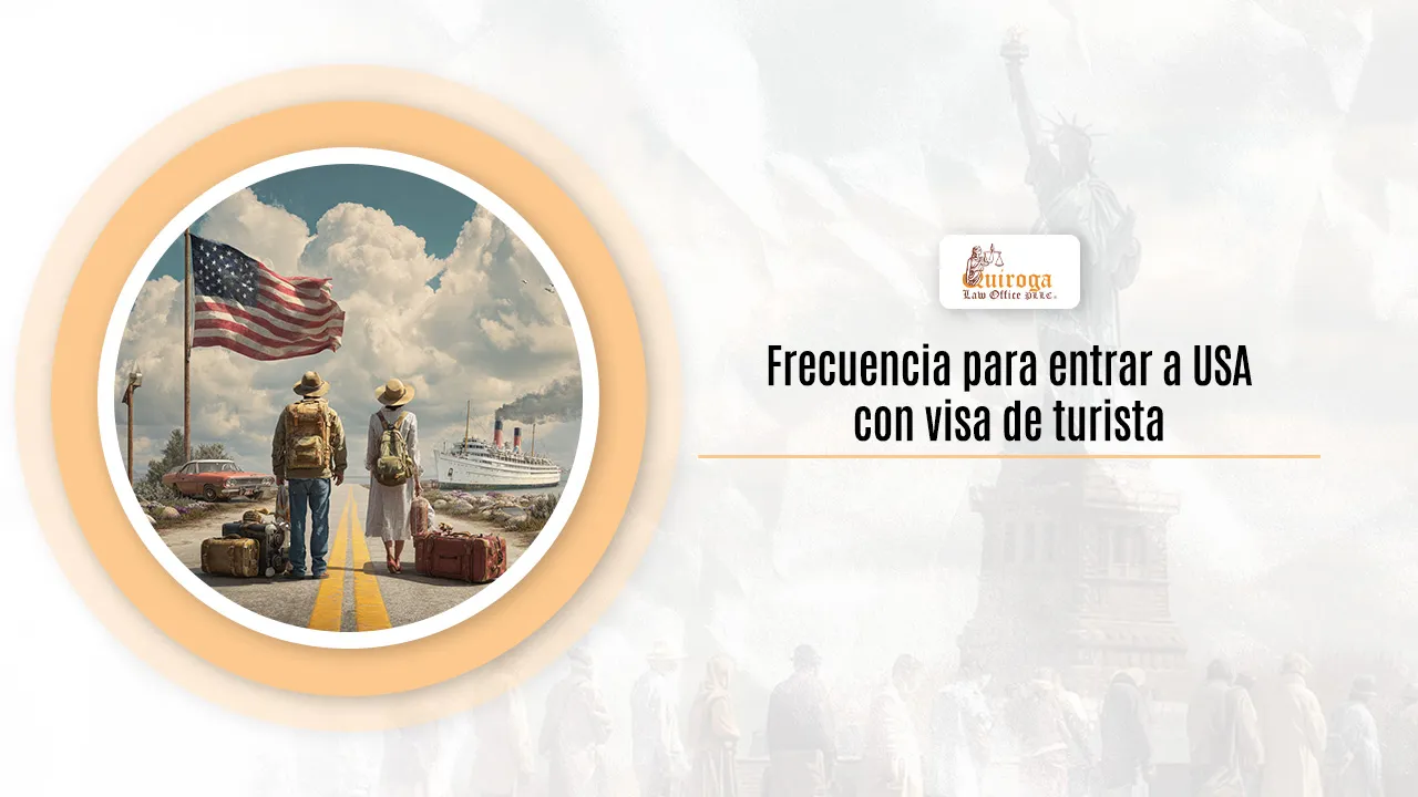 Frecuencia para entrar a USA con visa de turista